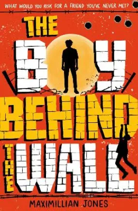 Maximillian Jones: The Boy Behind The Wall [2021] paperback