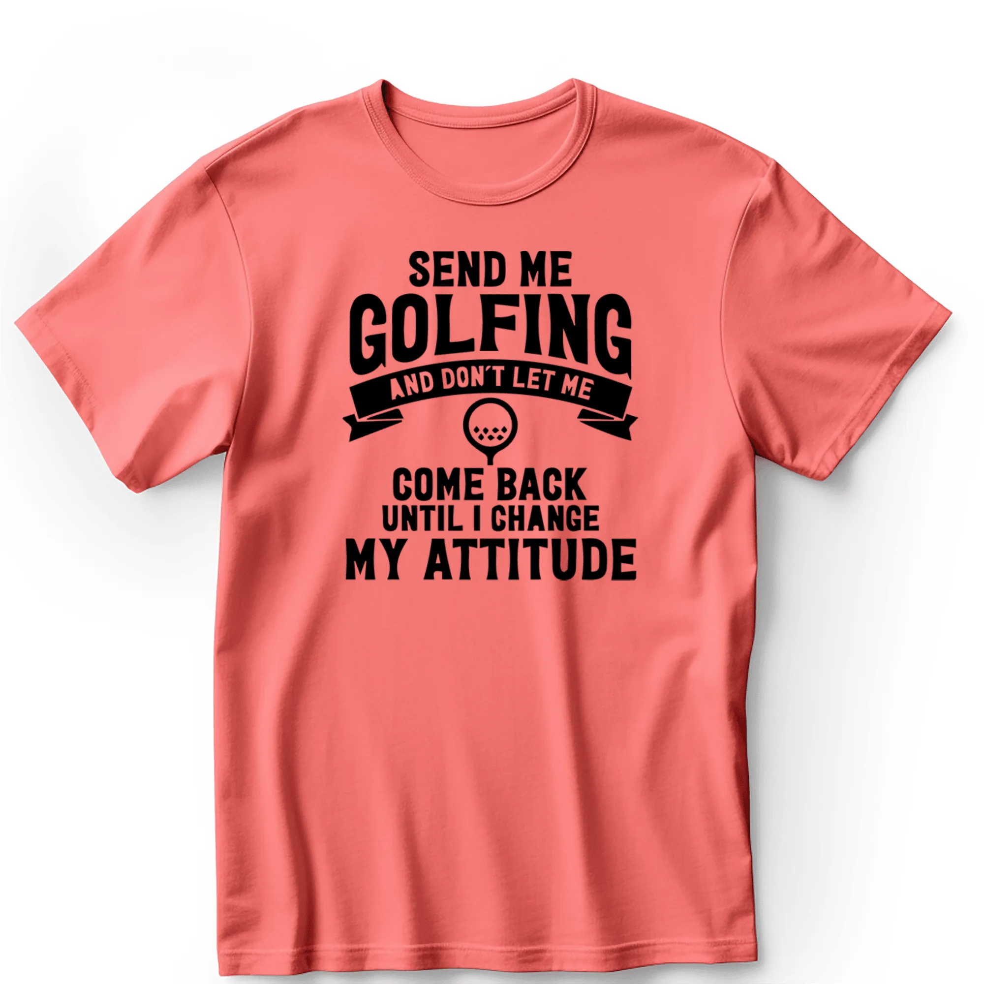 Send Me Golfing Mens T Shirt