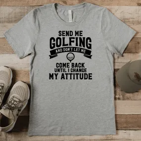 Send Me Golfing Mens T Shirt